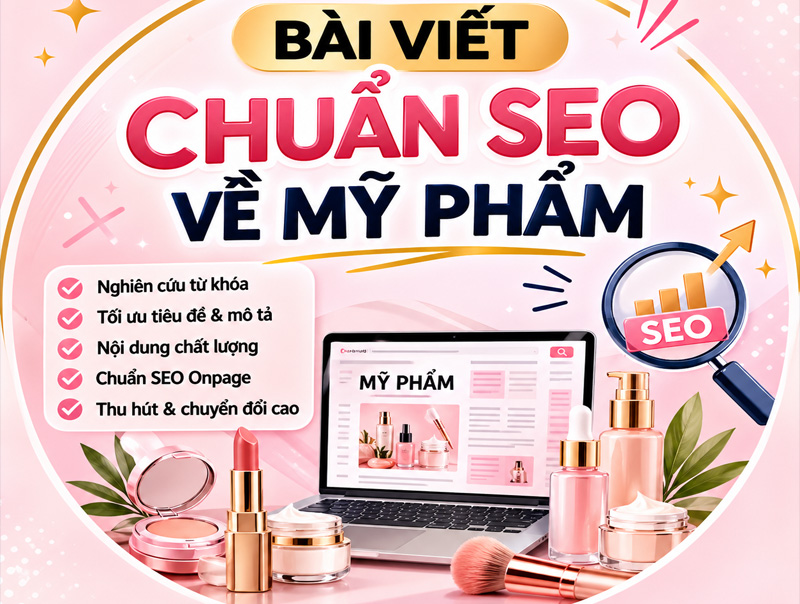 Bài viết chuẩn SEO về mỹ phẩm cần có những nội dung nào
